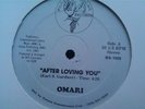 OMARI After Loving You BOUND SOUND MIAMI BOOGIE SOUL 12