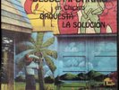 Chicago Salsa LP ORQ LA SOLUCION Desde Mi Barrio EBIRAC