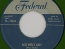 DOMINOES Have Mercy Baby 45rpm Federal 1952 original