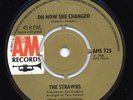 THE STRAWBS   OH HOW SHE CHANGED  1968 DEBUT SINGLE  EX