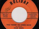 NORTHERN SOUL/FOUR MINTS/YOU WANT TO COME BACK