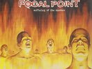 FOCAL POINT - suffering of the masses LP