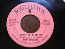 New Holidays maybe so Soulhawk detroit northern soul 7