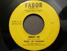 BOBBY LEE TRAMMELL SHIRLEY LEE 45 FABOR VG+