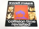 SWELL MAPS-COLLISION TIME REVISITED-LP/RECORD