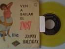 JOHNNY HALLYDAY  VEN A BAILAR EL TWIST  ESPAGNE