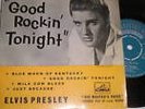 ELVIS PRESLEY GOOD ROCKIN TONIGHT - HMV UK E.P 7EG8256