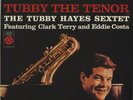 Tubby Hayes, Tubby the Tenor 180g LP
