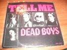 DEAD BOYS Tell Me 7