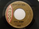 ETTA JAMES / SEVEN DAY FOOL