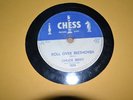 CHUCK BERRY ON CHESS - ROLL OVER BEETHOVEN - 78 RPM