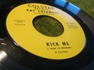 RAY COLUMBUS – Kick Me, FUZZ MONSTER 45 COLSTAR, HEAR
