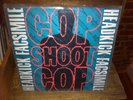 Cop Shoot Cop Headkick Facsimile EP vinyl LP DEBUT NM