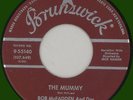 BOB McFADDEN & DOR The Mummy 45rpm Brunswick 1959