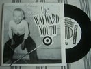 WAYWARD YOUTH - Elmundo 7in. (Final Solution 1979) KBD
