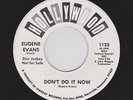 RARE DEEP SOUL EUGENE EVANS Don't Do It Now HOLLYWOOD