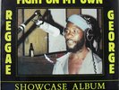 REGGAE GEORGE Fight on my own SKY JUICE  showcase album