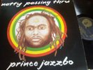 PRINCE JAZZBO - NATTY PASSING THRU' /BLACK WAX LP