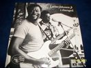 Luther Johnson Jr - I Changed - French Imp Hard To Find