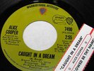 ALICE COOPER CAUGHT IN A DREAM     45 RPM