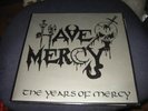 HAVE MERCY The years of mercy 2LP HEATHENS RAGE OMEN 