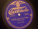 Arthur Fields, Call Me Back Pal O' Mine,Claxtonola,EX
