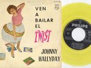JOHNNY HALLYDAY  EP Spain PS  Ven a bailar Twist YELLOW