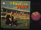 Ray Smith ROCKABILLY LP (Judd # 701) Travelin' with Ray