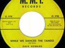 Dave Howard POPCORN 45 While We Danced The Tango   HEAR