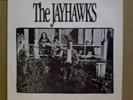 JAYHAWKS (LP) private BUNKHOUSE label 1986 unplayed NM