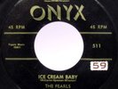 THE PEARLS ice cream baby ONYX DooWop