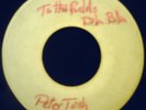 PETER TOSH - TO THE FIELDS ( rare L perry test press )