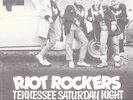 The Riot Rockers - Tennesse Saturday Night  Raw Records