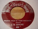 BLUES JB LENORE Mamma Talk To Your Daughter PARROT 809