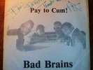 Bad Brains 'Pay to Cum' Original 1st press 7