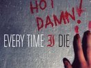 Every Time I Die Hot Damn Vinyl -New-