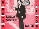 CHICO E I CHICOS : SULLA SPYDER / DA TE  -  BEAT ITA