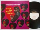 FREDDIE HUGHES Send My Baby Back ORIGINAL 60'S SOUL LP