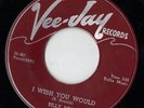 VEE JAY blues 45  BILLY BOY ARNOLD - I Wish You Would