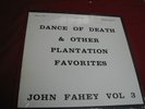 John Fahey Dance of Death & Other Plantation LP
