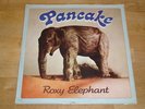 Pancake – Roxy Elephant