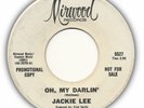 JACKIE LEE Oh My Darlin' / rare northern soul MIRA 45