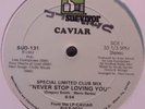PROMO* Caviar - Never Stop Loving You *KILLER BOOGIE*