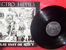 ELECTRO HIPPIES Play fast or Die LP 89 NAPALM DEATH ENT