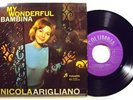 NICOLA ARIGLIANO-MY WONDERFUL BAMBINA-RARE E.P.45G.1960