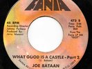 JOE BATAAN - What Good Is A Castle PART 2 Fania 45