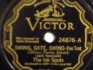 THE INK SPOTS Swing, Gate, Swing VICTOR SCROLL 78 24876
