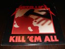 Metallica - Kill 'Em All LP