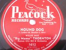 BIG MAMA THORNTON-HOUND DOG /NIGHT MARE-PEACOCK 78