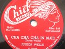 JUNIOR WELLS-I COULD CRY /CHA CHA CHA IN BLUE 78 CHIEF
